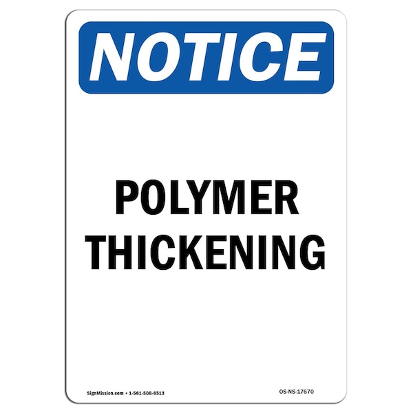 Signmission OSHA Notice, 7" Height, Polymer Thickening Sign, 7" X 5", Portrait OS-NS-D-57-V-17670 - main